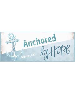 Metallschild lang - Anchored by hope