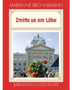 Zmitts us em Läbe