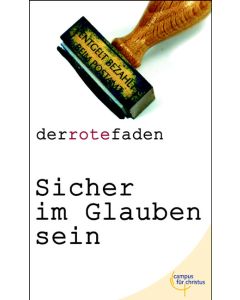 Sicher im Glauben sein