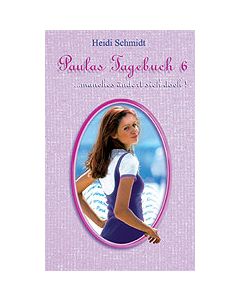 Paulas Tagebuch - manches ändert sich doch 6! (Occasion)