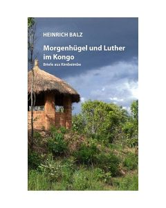 Morgenhügel und Luther im Kongo