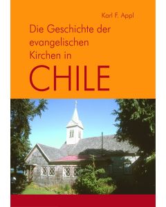 Geschichte der evangel. Kirche in Chile