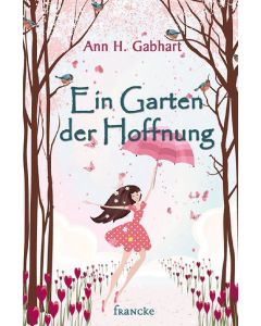Ein Garten der Hoffnung  (Occasion)