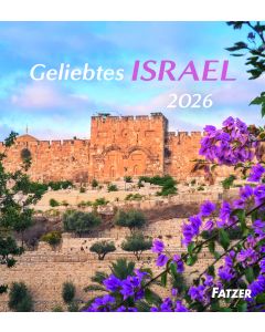 Geliebtes Israel - Tischkalender 2026