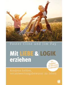 Mit Liebe und Logik erziehen