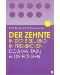 Der Zehnte in der Bibel und in Freikirchen  (Occasion)