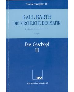 Die Kirchliche Dogmatik. Studienausgabe / Karl Barth: Die Kirchliche Dogmatik. Studienausgabe