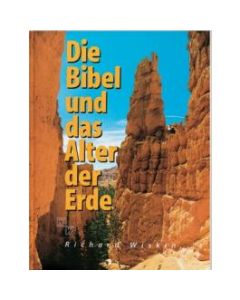 Die Bibel und das Alter der Erde (Occasion)