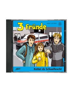 3 Fründe, Band 2 "Rettet ds Schuelfescht" (CD)