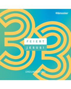 Feiert Jesus! 33