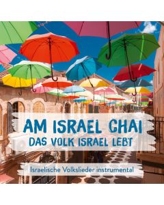 Am Israel Chai - Das Volk Israel lebt