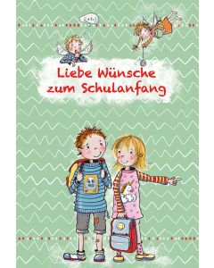 Liebe Wünsche zum Schulanfang