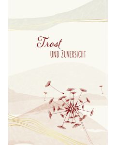 Trost und Zuversicht