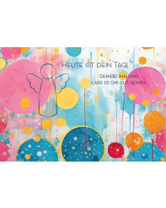 Heute ist dein Tag!