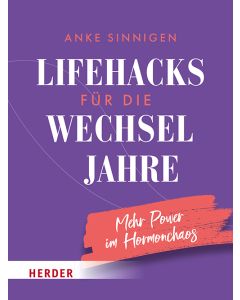 Lifehacks für die Wechseljahre