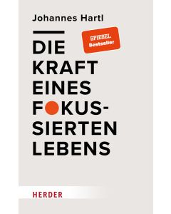 Die Kraft eines fokussierten Lebens