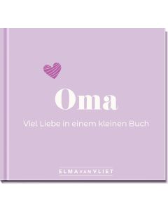 Oma. Viel Liebe in einem kleinen Buch