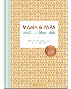 Mama und Papa erzählen über dich