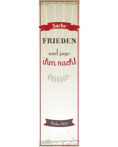 "Suche Frieden und jage ihm nach!"