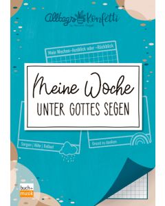 AlltagsKonfetti - Meine Woche unter Gottes Segen