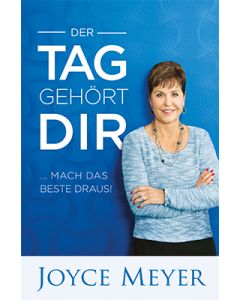 Der Tag gehört dir