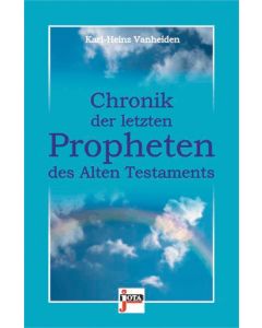 Chronik der letzten Propheten des AT