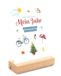 Mein Jahr - Mit guten Worten für jeden Monat