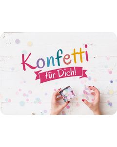 Konfetti für Dich!