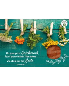 Mit dem guten Geschmack ist es ganz einfach: Man nehme von allem nur das Beste.