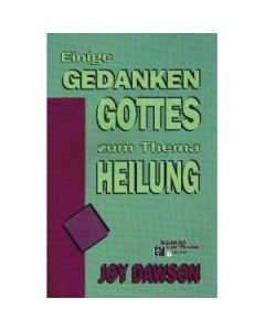 Einige Gedanken Gottes zum Thema Heilung (Occasion)