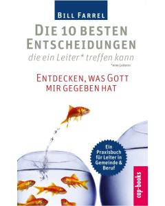 Die 10 besten Entscheidungen, die ein Leiter treffen kann  (Occasion)