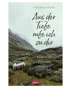 Aus der Tiefe rufe ich zu dir