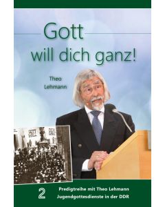 Gott will dich ganz! Band 2