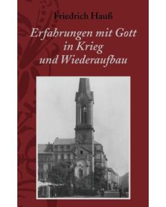 Erfahrungen mit Gott in Krieg und ...