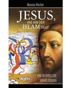 Jesus, wie ihn der Islam sieht