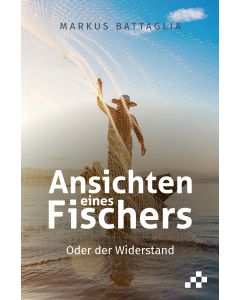 Ansichten eines Fischers