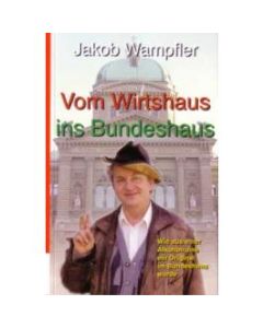 Vom Wirtshaus ins Bundeshaus (Occasion)
