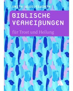 Biblische Verheißungen für Trost und Heilung