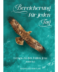 Bereicherung für jeden Tag Band 1&2