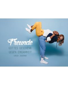 Postkarte 'Freunde - Gottes Geschenk gegen Einsamkeit'