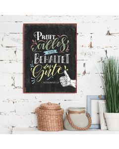 Metallschild 'Prüft alles und behaltet das Gute!