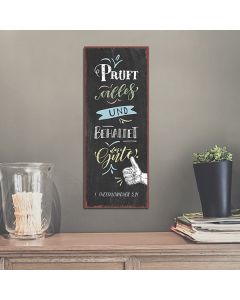 Metallschild 'Prüft alles und behaltet das Gute!