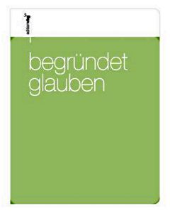 Begründet glauben