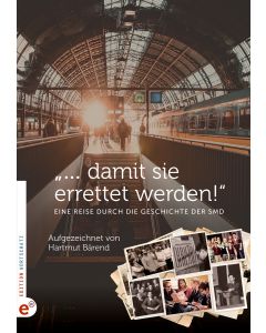 '... damit sie errettet werden'