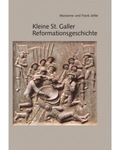 Kleine St. Galler Reformationsgeschichte