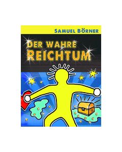 Der wahre Reichtum