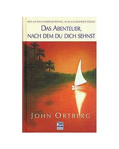 Das Abenteuer, nach dem du dich sehnst (Occasion)