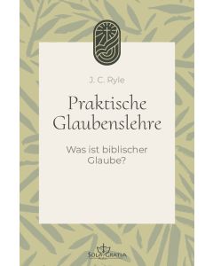 Praktische Glaubenslehre Band 1