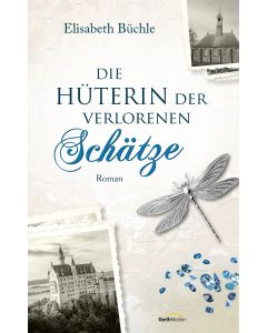 Die Hüterin der verlorenen Schätze