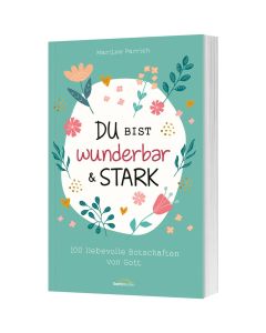 Du bist wunderbar & stark